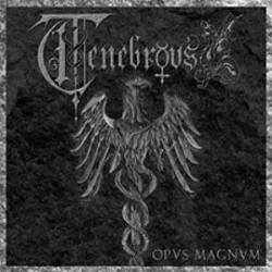 Tenebrous : Opus Magnum